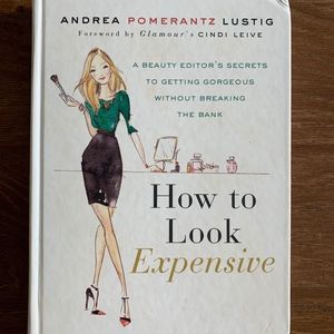 How to Look Expensive - Andrea Pomerantz Lustig